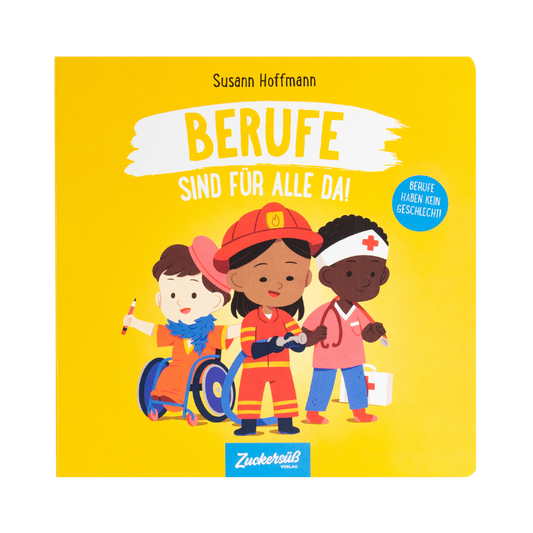 Berufe sind für alle da!