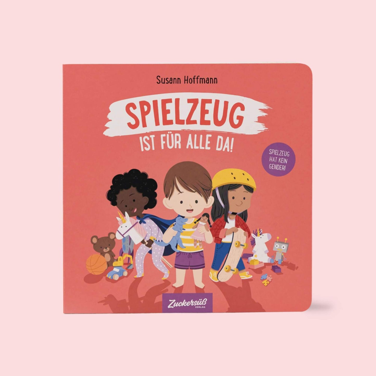 Spielzeug ist für alle da!